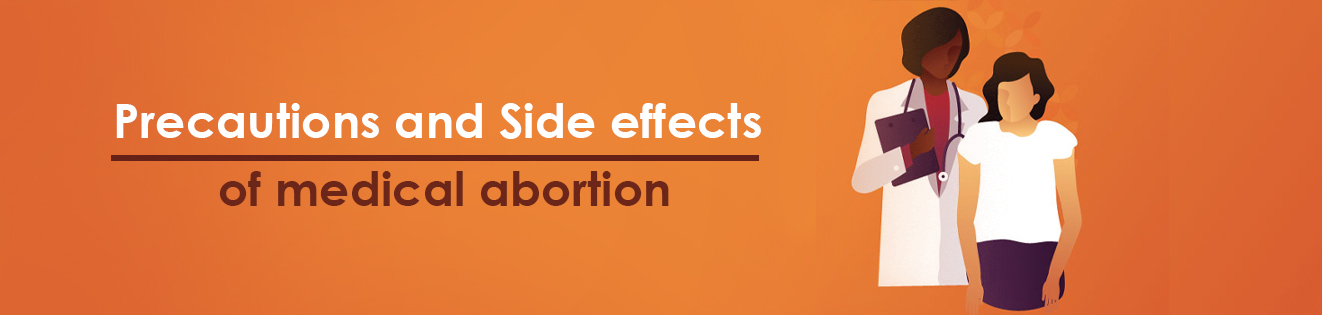Меры предосторожности и побочные эффекты медикаментозного аборта